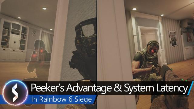 Peeker's Advantage & System Latency in Rainbow 6 Siege