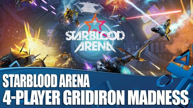StarBlood Arena: Four-player Gridiron! PS VR Zero-G Sports Madness