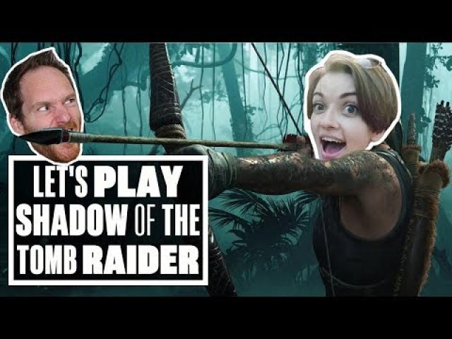 Let's Play Shadow of the Tomb Raider - IT'LL BE A LARA, LARA FUN!