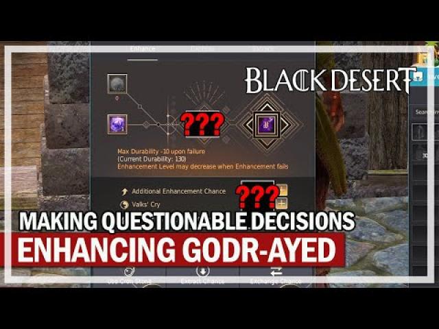 Questionable Enhancing Godr-Ayed Weapon to TRI? | Black Desert