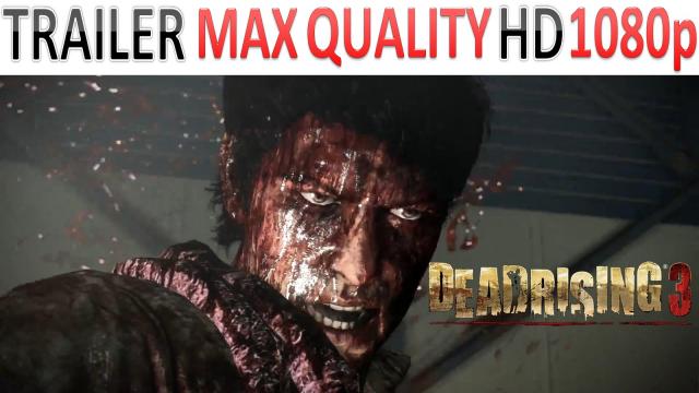 Dead Rising 3 - Trailer - PC Launch - Max Quality HD - 1080p - (XOne, PC)