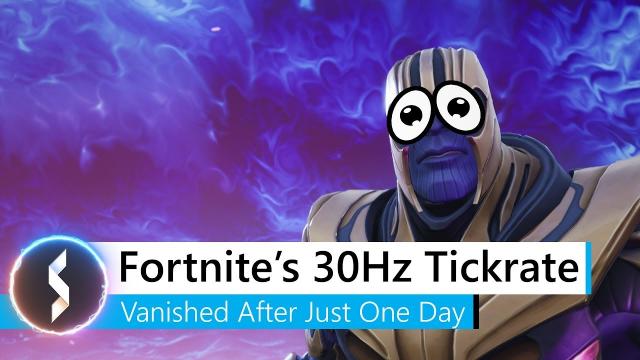 Fortnite's 30Hz Tickrate Vanished After Just One Day