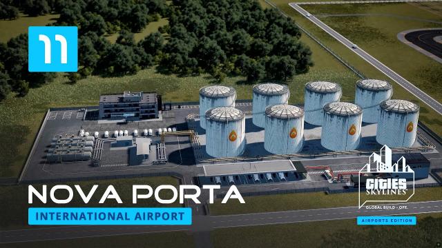 Nova Porta Part 11 - Refueling Facility - Cities Skylines [4K]