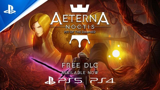 Aeterna Noctis - "Pit of the Damned" New Free DLC | PS5 & PS4 Games