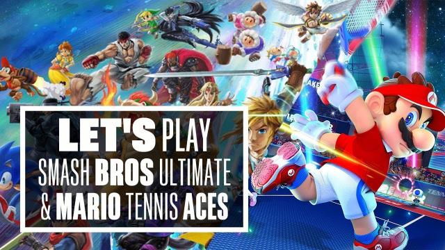 Let's Play Super Smash Bros Ultimate and Mario Tennis Aces - Nintendo Switch Gameplay