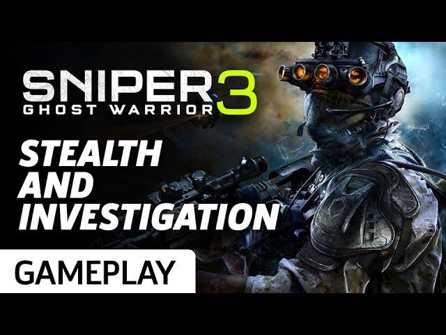 Sniper: Ghost Warrior 3 - Stealth, Shootin' And Sherlockin' Gameplay