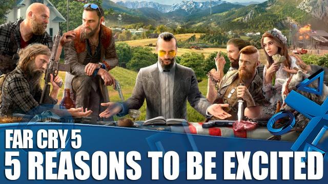 Far Cry 5 - 5 Reasons To Be Excited