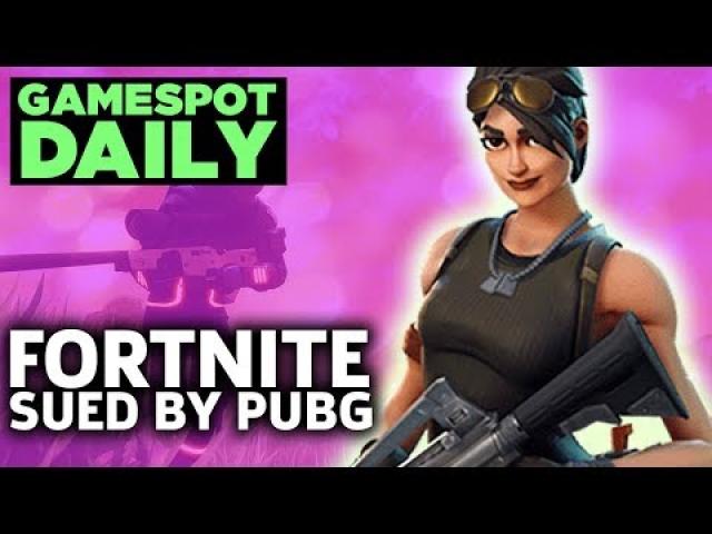 Fortnite Dev Epic Sued By PUBG Corp - GameSpot Daily