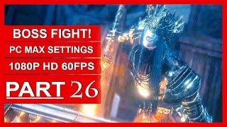 Dark Souls 3 Gameplay Walkthrough Part 26 [1080p HD PC 60FPS] Lorian & Lothric BOSS FIGHT
