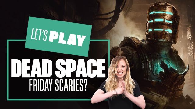 Let's Play Dead Space Remake PS5 - TIME FOR THE FRIDAY SCARIES? DEAD SPACE REMAKE PS5 GAMEPLAY