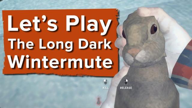 Let's Play The Long Dark Wintermute - IAN KILLS A RABBIT AND FREAKS OUT