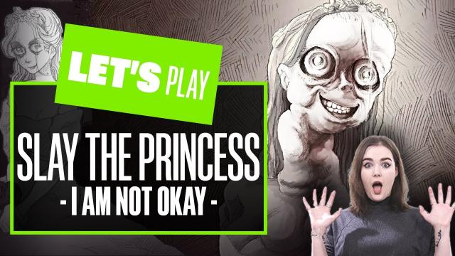 Let's Play SLAY THE PRINCESS Part 2! I AM NOT OKAY. Slay the Princess Gameplay PC