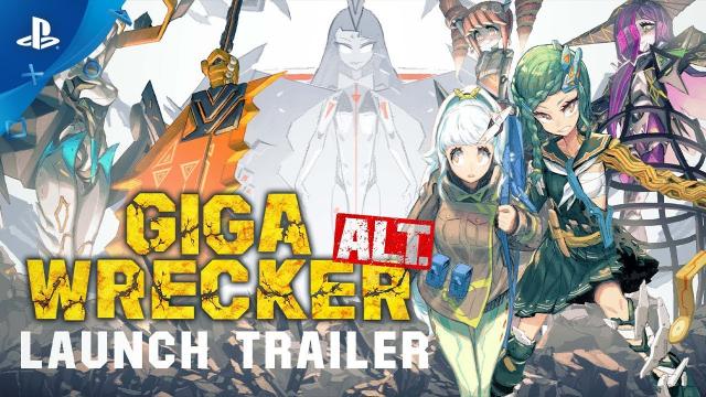 Giga Wrecker Alt. - Launch Trailer | PS4