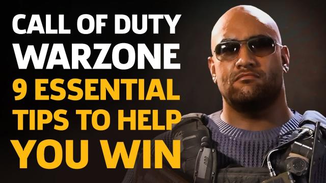 Call Of Duty: Warzone - 9 Essential Tips To Help You Win The Battle Royale