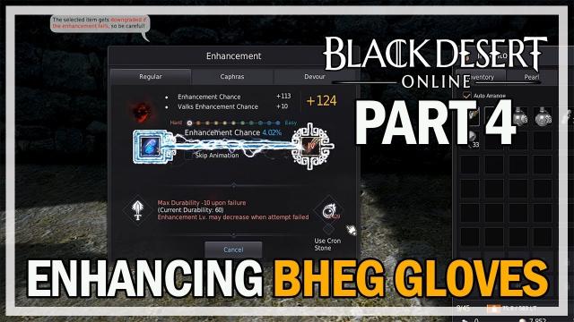 Black Desert Online - Enhancing Bhegs Gloves Episode 4 - PEN Attempt?