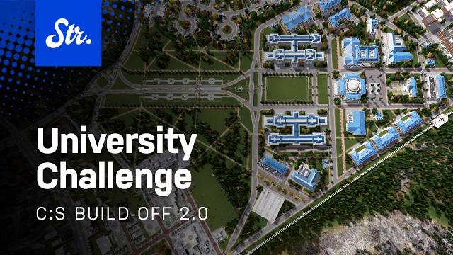 University Challenge — Cities: Skylines Global Build-Off (2nd Edition)