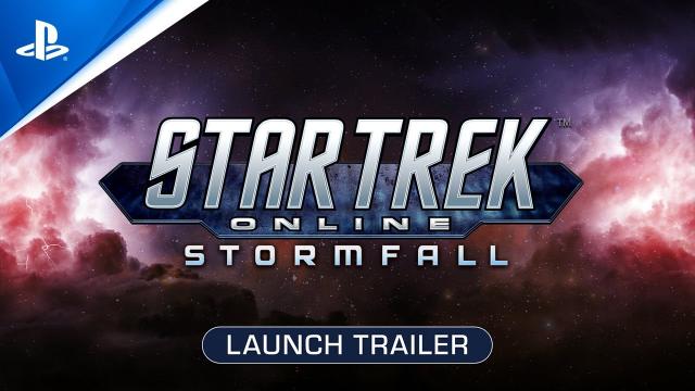 Star Trek Online: Stormfall - Launch Trailer | PS4 Games