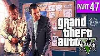 Grand Theft Auto 5 Walkthrough - Part 47 BANK ROBBERY - Let's Play Gameplay&Commentary GTA 5