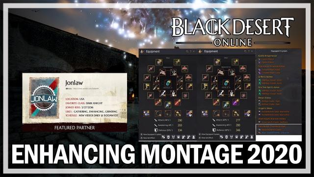 PEN Enhancing Montage 2020 - Black Desert Online w/ Jonlaw (4th Anniversary)