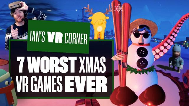 Let's Endure 7 Utterly Terrible Christmas VR Games That Made Me Hate Santa - Ian's VR Corner