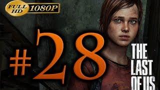 The Last Of Us - Walkthrough Part 28 [1080p HD] - No Commentary