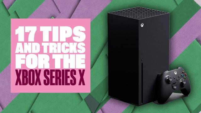 17 Xbox Series X Tips And Tricks - XBOX SERIES X GAMES, UI AND HOMESCREEN