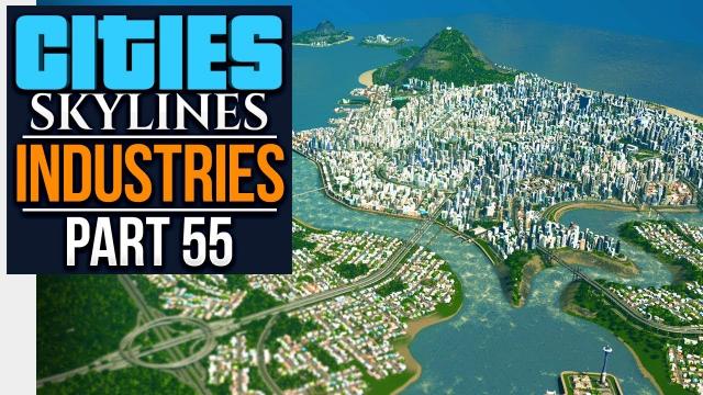 Cities: Skylines Industries | THE END (#55)