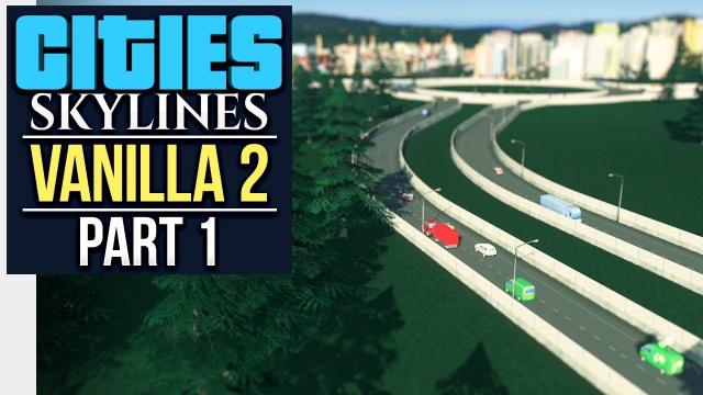 THIS TIME WITH FACECAM! // Cities: Skylines | Vanilla Let's Play 2 - Part 1