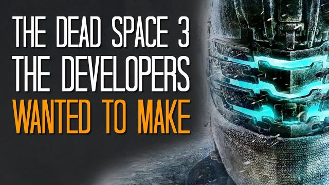The Dead Space 3 the developers wanted to make - Here's A Thing