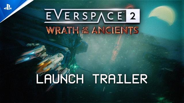 Everspace 2: Wrath of the Ancients - Launch Trailer | PS5 Games