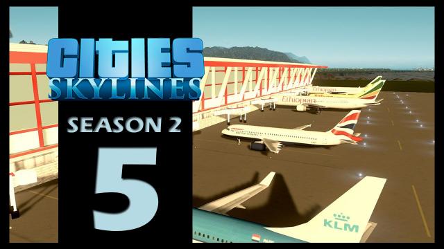 Cities: Skylines Season 2 | Episode 5 | Airport improvements