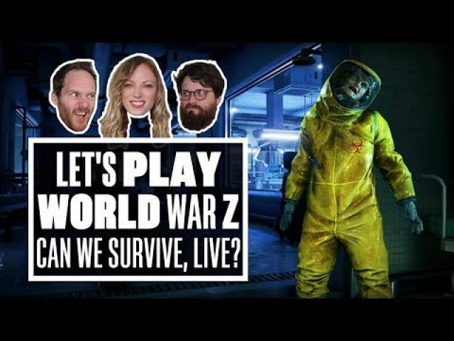 Let's Play World War Z gameplay - CAN WE SURVIVE, LIVE?!