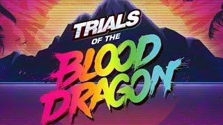 Trials of the Blood Dragon Trailer (E3 2016)