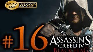 Assassin's Creed 4 Walkthrough Part 16 [1080p HD] - No Commentary - Assassin's Creed 4 Black Flag