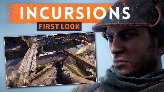 ► INCURSIONS FIRST LOOK & FIRST IMPRESSIONS! - Battlefied 1 Incursions Gameplay (Competitive Mode)