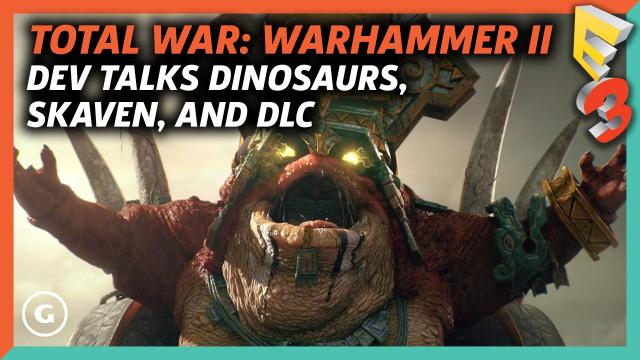 Total War: Warhammer II Dev Talks Dinosaurs, Skaven, And DLC - E3 2017