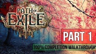 Path of Exile Walkthrough - Part 1 Duelist 100% Completion - Gameplay&Commentary