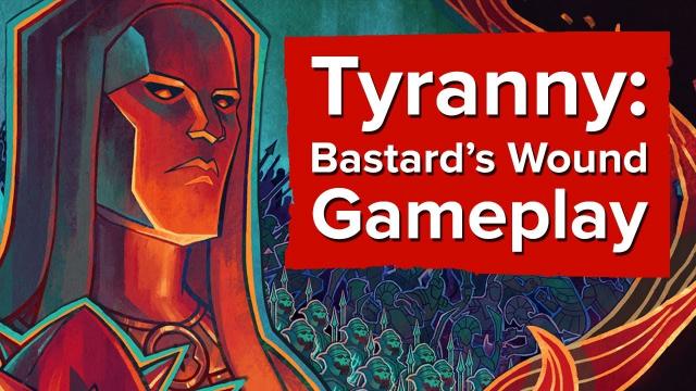 26 minutes of Tyranny Bastard's Wound Gameplay - Chris plays with the developers