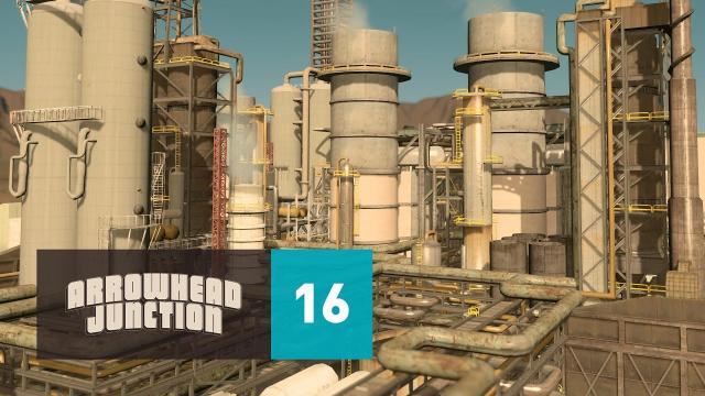 Cities Skylines: Arrowhead Junction - Part 16 - Arrowhead Oil Refinery