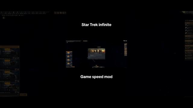 Star Trek Infinite - game speed mod. #startrekinfinite #pcgaming #pcgamemods