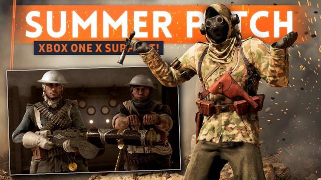 CHANGES, FIXES & *NEW* FEATURES! - Battlefield 1 Summer Update Patch Notes (Xbox One X Support!)