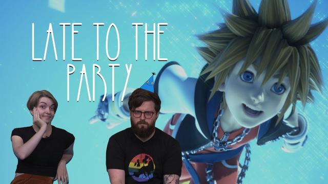 Let's Play Kingdom Hearts - Late to the Party