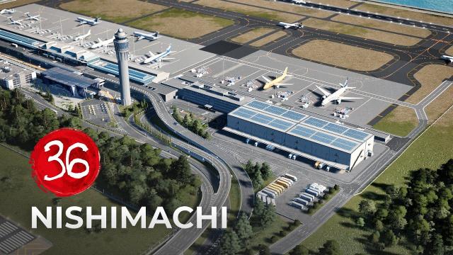 Cargo Airport - Nishimachi EP 36 - Cities Skylines