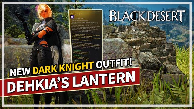 NEW Dehkia's Lantern & Nightveil Dark Knight Outfit | Black Desert