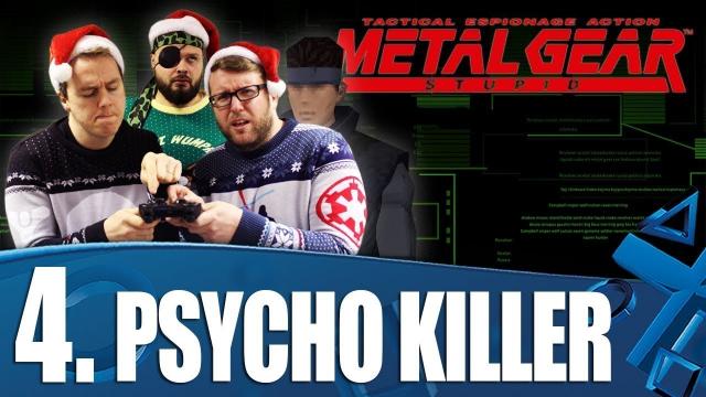 Metal Gear Stupid 04 - Psycho Killer