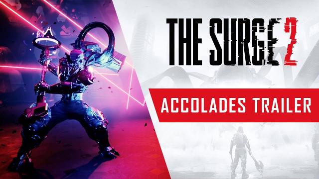 The Surge 2 - Accolades Trailer