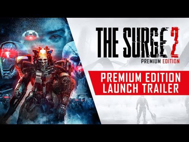 The Surge 2 - Premium Edition Launch Trailer