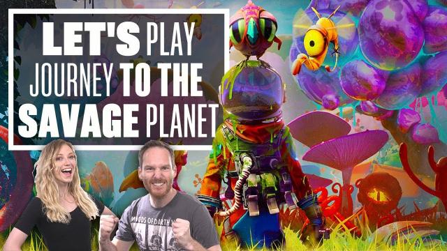 Let's Play Journey to the Savage Planet: MEAT YOUR NEW BEST FRIENDS