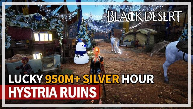 LUCKY 950M+ Hour Hystria Ruins Grind & Commentary | Black Desert