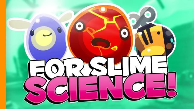 FOR SLIME SCIENCE! // Slime Rancher - Part 6